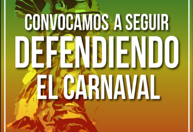 Comunicado: Convocamos a seguir defendiendo el carnaval