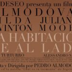 «La habitación de al lado», de Pedro Almodóvar.